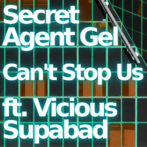 cant-stop-us-ft-vicious-supabad